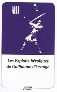 Les exploits héroïques de Guillaume d'Orange