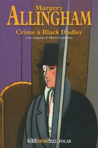 Crime à Black Dudley : une enquête d'Albert Campion