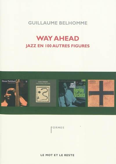 Way ahead : jazz en 100 autres figures