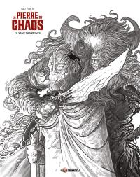 La pierre du chaos. Vol. 1. Le sang des ruines