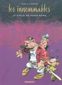 Les Innommables. Le cycle de Hong-Kong