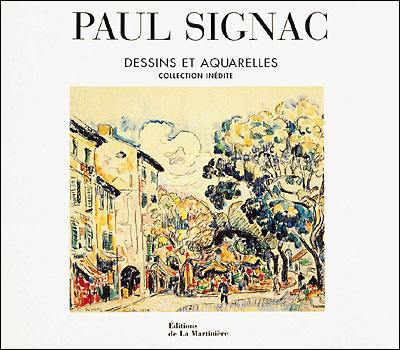 Paul Signac : dessins et aquarelles : collection inédite