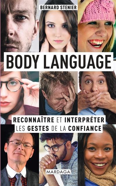 Body language : reconnaître et interpréter les gestes de la confiance