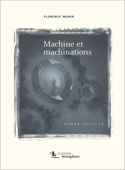 Machine et machinations