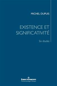 Existence et significativité : six études