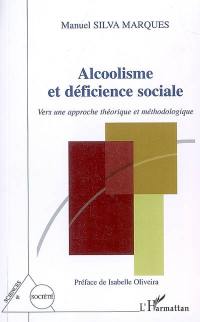 Alcoolisme et déficience sociale : vers une approche théorique et méthodologique