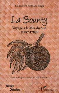 La Bounty : voyage à la mer du Sud (1787-1789)