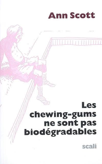 Les chewing-gums ne sont pas biodégradables
