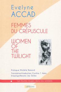 Femmes du crépuscule. Women of the twilight : short stories