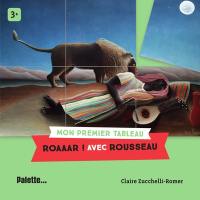 Roaaar ! : avec Rousseau
