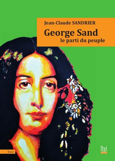 George Sand : le parti du peuple