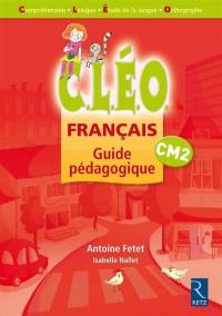 CLEO, français CM2 : guide pédagogique