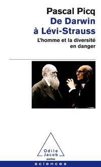De Darwin à Lévi-Strauss : l'homme et la diversité en danger