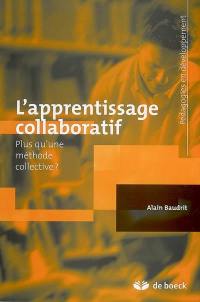 L'apprentissage collaboratif : plus qu'une méthode collective ?