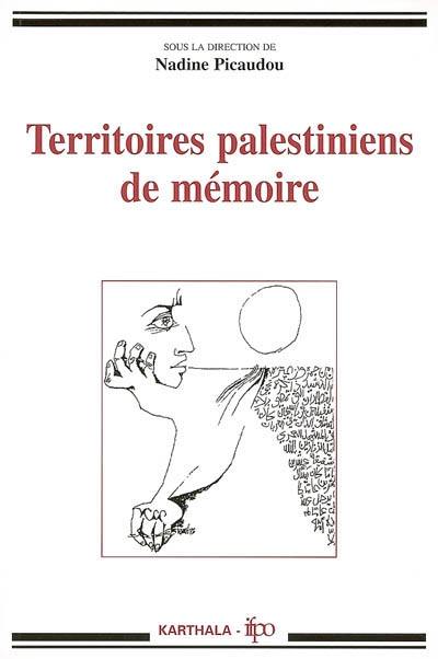 Territoires palestiniens de mémoire