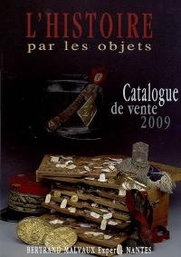 L'histoire par les objets : catalogue de vente 2009
