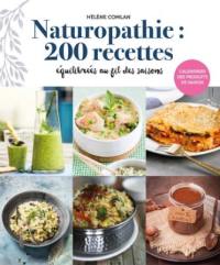Naturopathie : 200 recettes équilibrées au fil des saisons