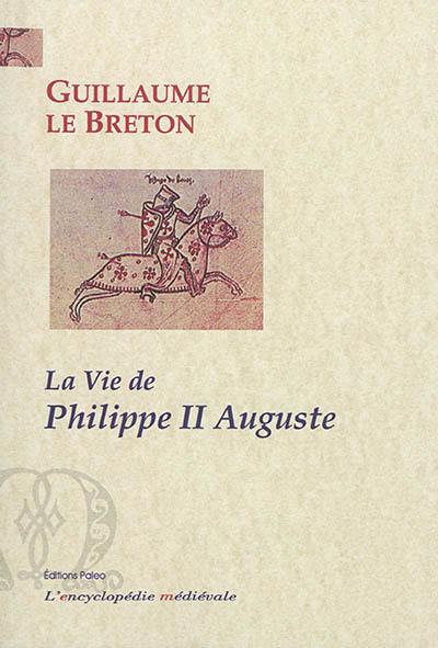 La vie de Philippe II Auguste