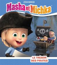 Masha et Michka. Le trésor des pirates
