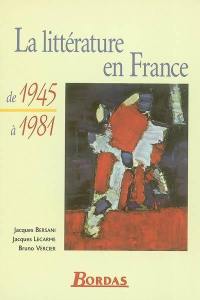 La littérature en France de 1945 à 1981
