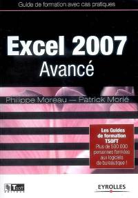 Excel 2007 avancé : guide de formation avec cas pratiques