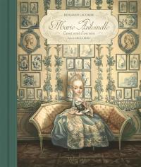 Marie-Antoinette : carnet secret d'une reine