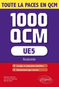 UE5 : anatomie : 1.000 QCM