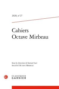 Cahiers Octave Mirbeau, n° 27