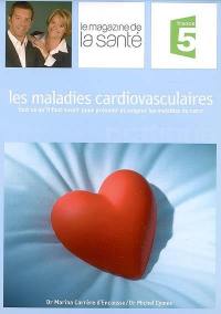 Les maladies cardiovasculaires : tout ce qu'il faut savoir pour prévenir et soigner les maladies du coeur