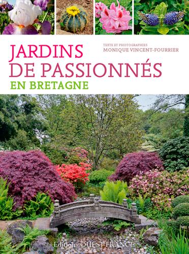 Jardins de passionnés en Bretagne : des lieux pour se balader, s'émerveiller, apprendre, discuter, comprendre