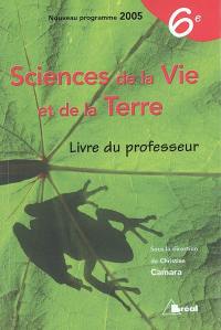 Sciences de la vie et de la terre 6e : livre du professeur