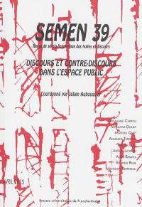 Semen, nouvelle série, n° 39. Discours et contre-discours dans l'espace public