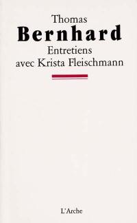 Entretiens avec Krista Fleischmann