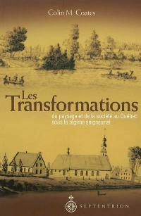 Transformations du paysage et de la société au Québec..