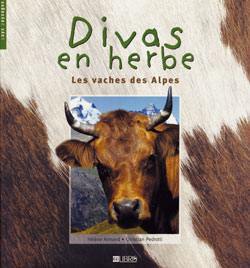 Divas en herbe : les vaches des Alpes