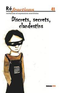 Réfractions, n° 41. Discrets, secrets, clandestins