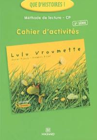 Méthode de lecture CP, cahier d'activités : Lulu Vroumette