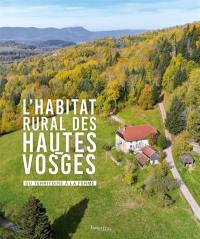 L'habitat rural des Hautes-Vosges : du territoire à la ferme