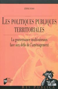 Les politiques publiques territoriales : la gouvernance multi-niveaux face aux défis de l'aménagement