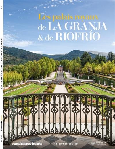 Les palais royaux de la Granja & de Riofrio