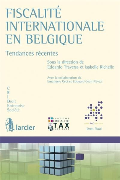 Fiscalité internationale en Belgique : tendances récentes