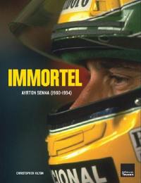 Immortel : Ayrton Senna (1960-1994)