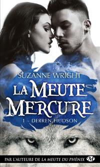 La meute Mercure. Vol. 1. Derren Hudson