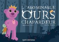 L'abominable ours chapardeur