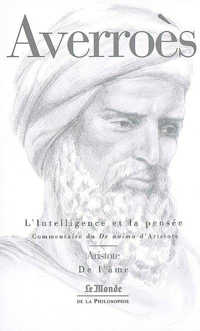 L'intelligence et la pensée : grand commentaire sur le livre III du De anima d'Aristote