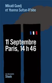 11 septembre : Paris, 14 h 46