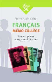 Français : mémo collège : formes, genres et registres littéraires