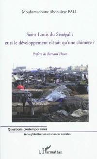Saint-Louis du Sénégal : et si le développement n'était qu'une chimère ?