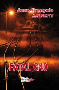 Fatal G40