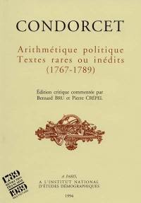 Arithmétique politique : textes rares ou inédits, 1767-1789